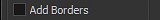 Add Borders Checkbox.